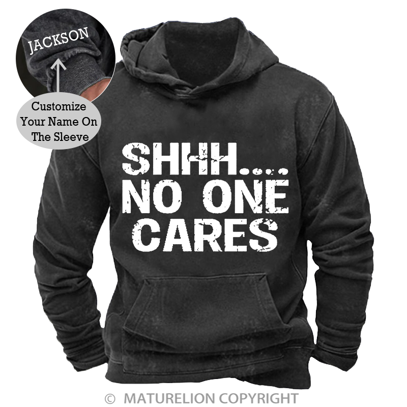 Maturelion Shhh No One Cares DTG Printing Washed Hoodie