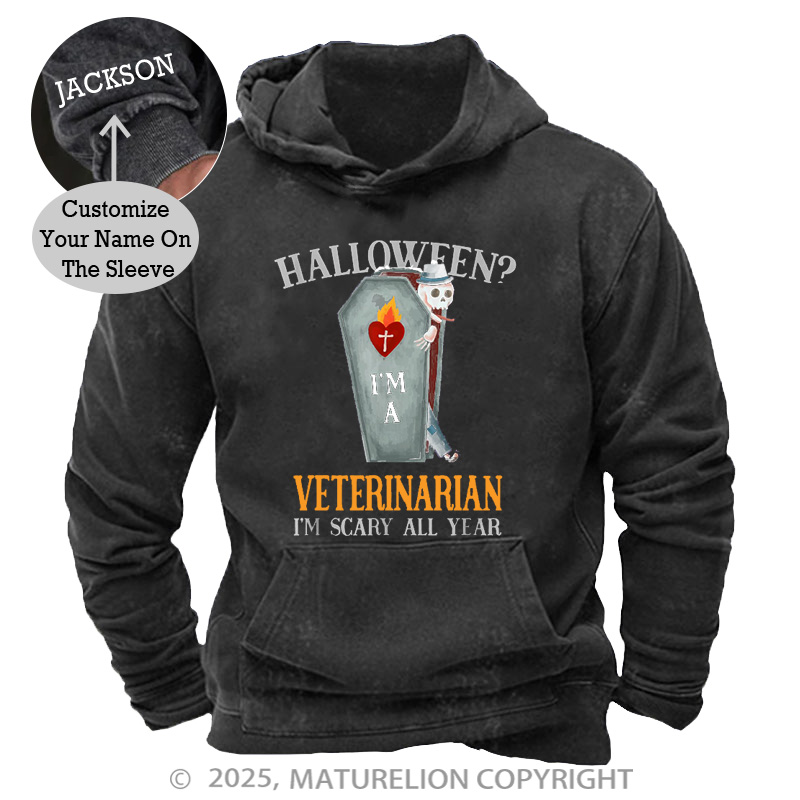 Maturelion Men's Hoodie Veterinarian I'm Scary All Year Vet Tech Washed Hoodie