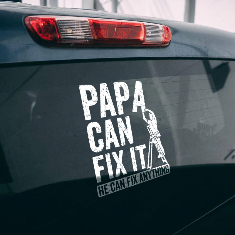 Maturelion Papa Can Fix It He Can Fix Anything Custom Funny Car Window Decal