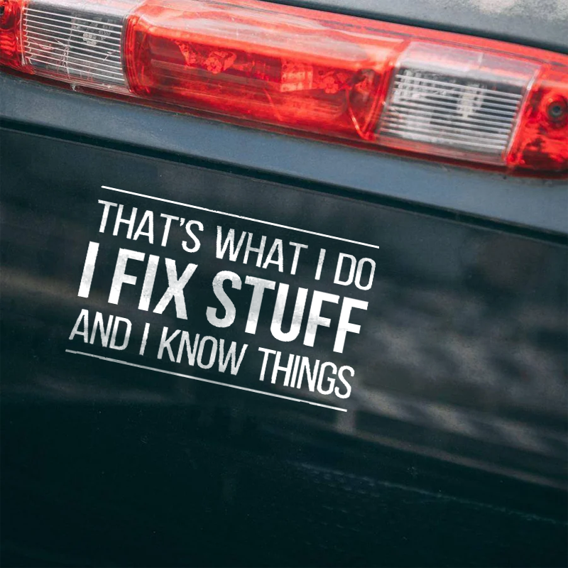 Maturelion That's What I Do I Fix Stuff Custom Funny Car Window Decal