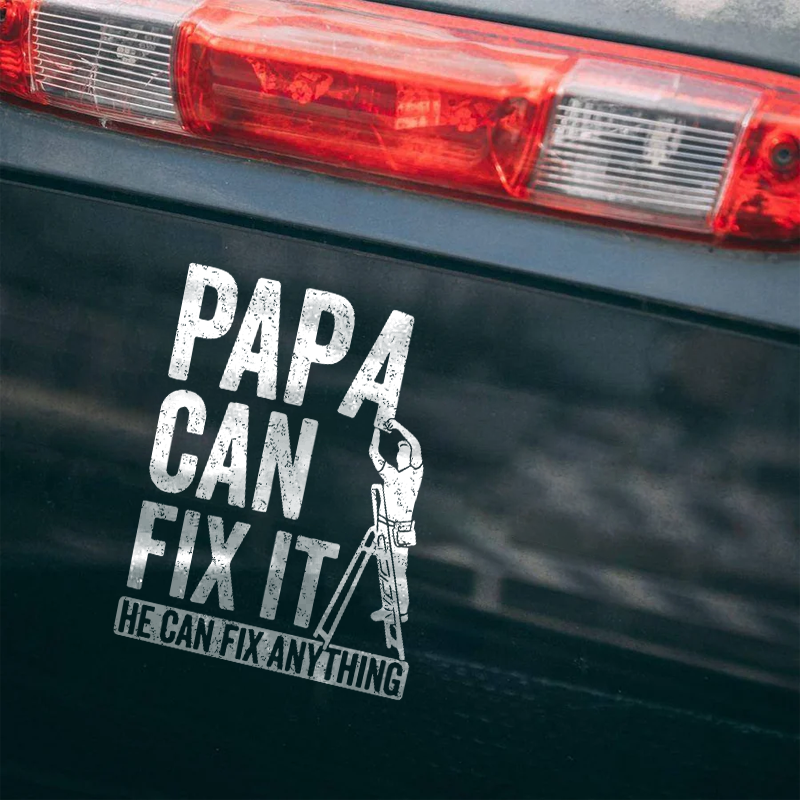 Maturelion Papa Can Fix It He Can Fix Anything Custom Funny Car Window Decal