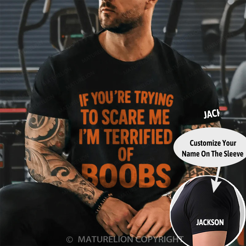 Maturelion Men's T-shirt Terrified of Boobs Cotton T-shirt