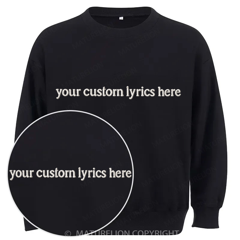 Maturelion Custom Lyrics Cotton Sweatshirt