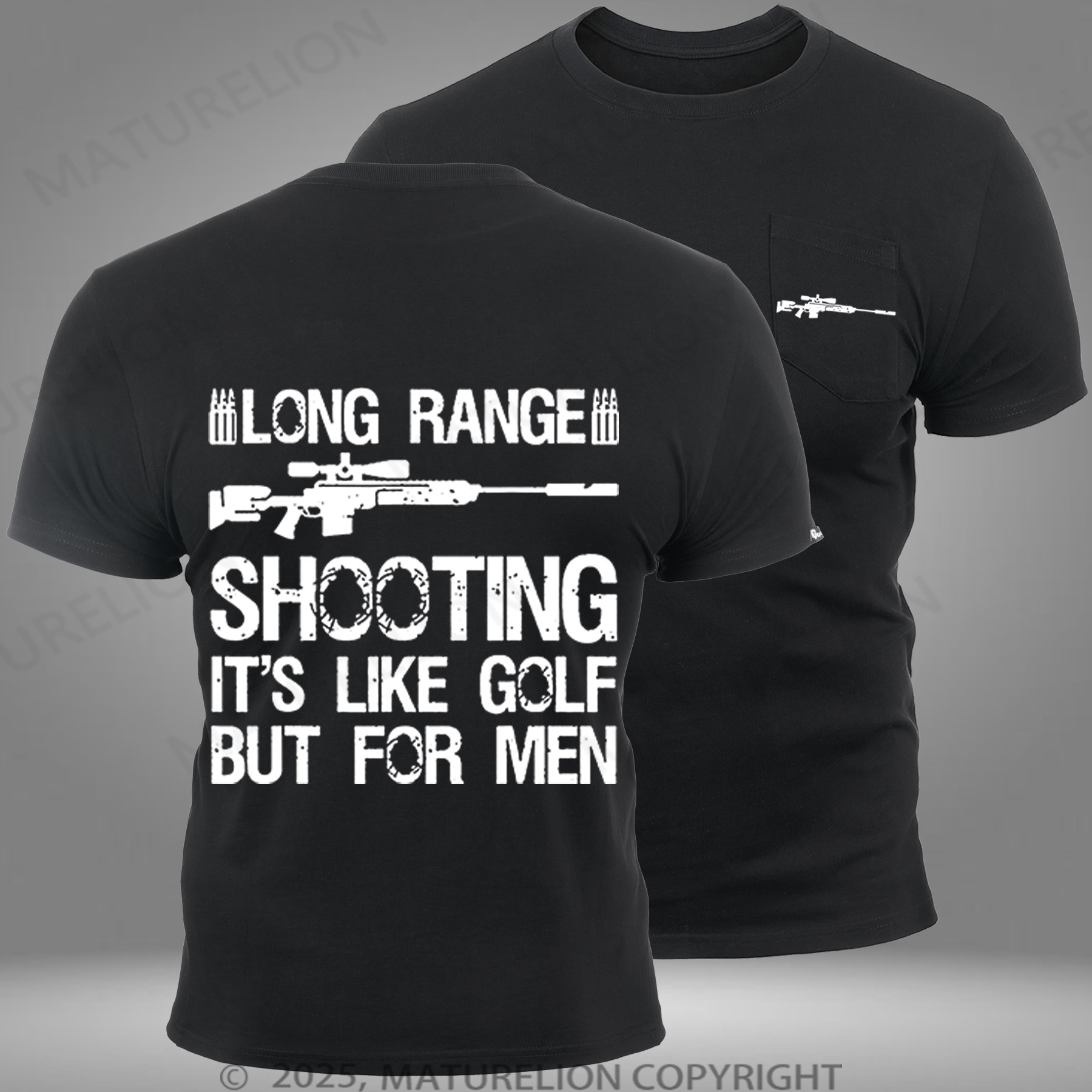 Maturelion Long Range Shooting It's Like Golf But For Men Pocket T-Shirt