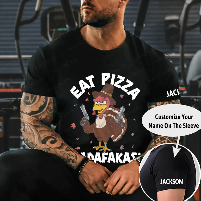 Maturelion Men's T-Shirt Eat Pizza Funny Thanksgiving Cotton T-Shirt
