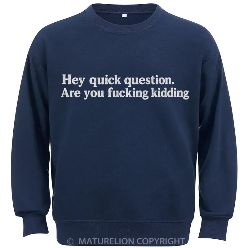 Maturelion Sarcasm Cotton Sweatshirt