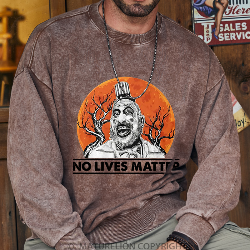 Maturelion Men's Sweatshirt No Lives Matter Washed Sweatshirts