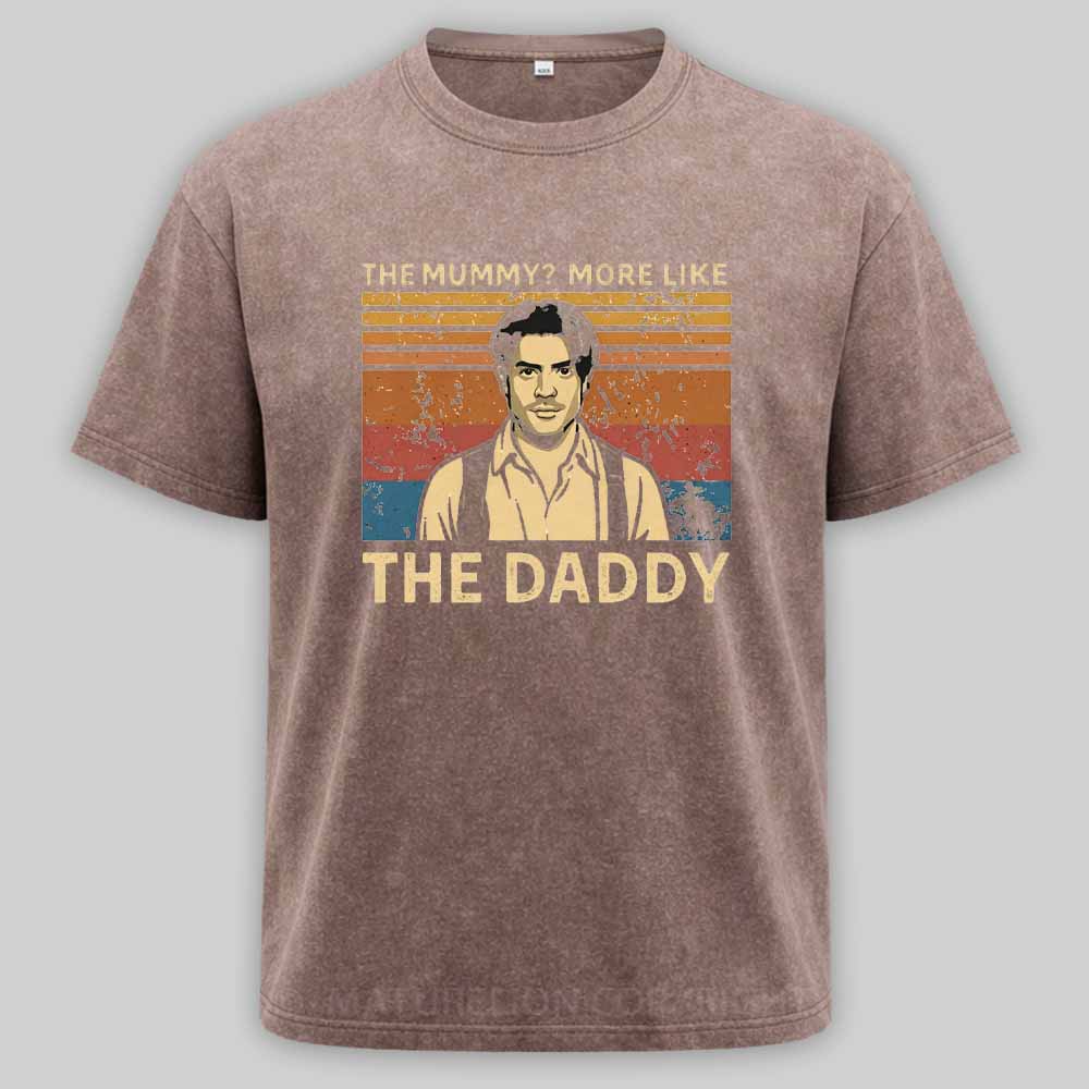 Maturelion The Mummy More Like The Daddy Washed T-shirt