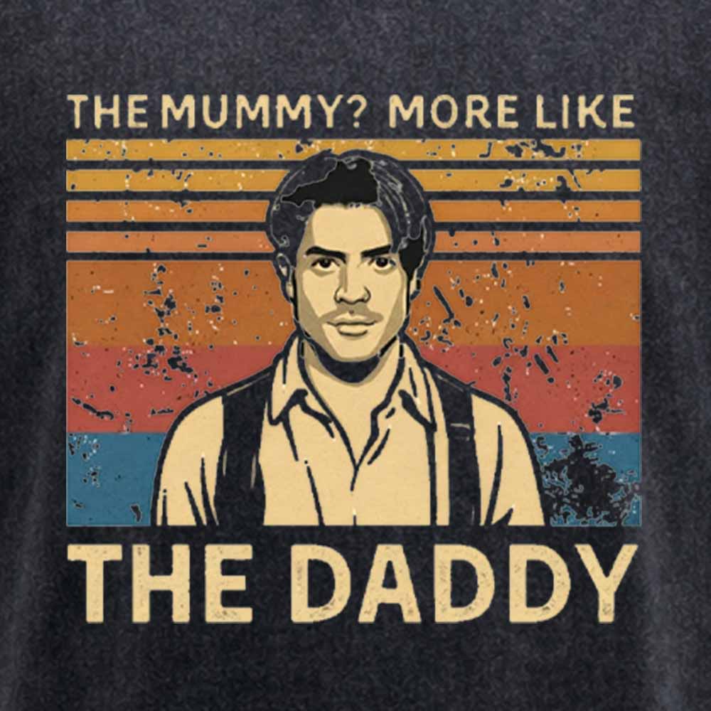 Maturelion The Mummy More Like The Daddy Washed T-shirt