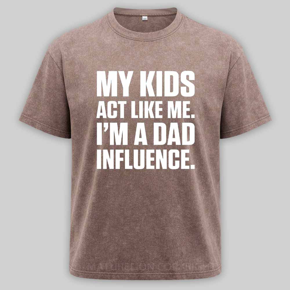Maturelion Dad Influence Kids Version Washed T-shirt
