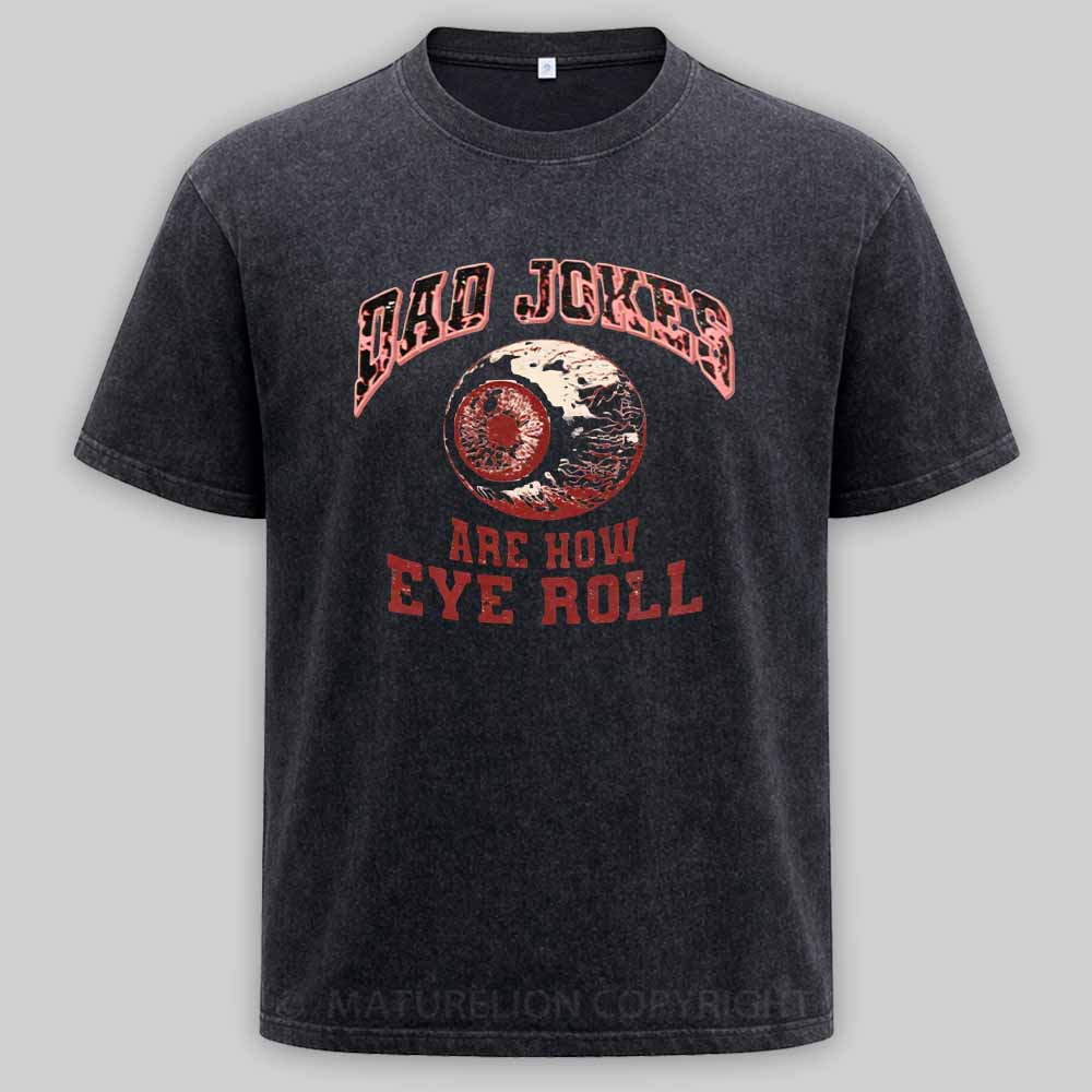 Maturelion Dad Jokes - Eye Roll Washed T-shirt
