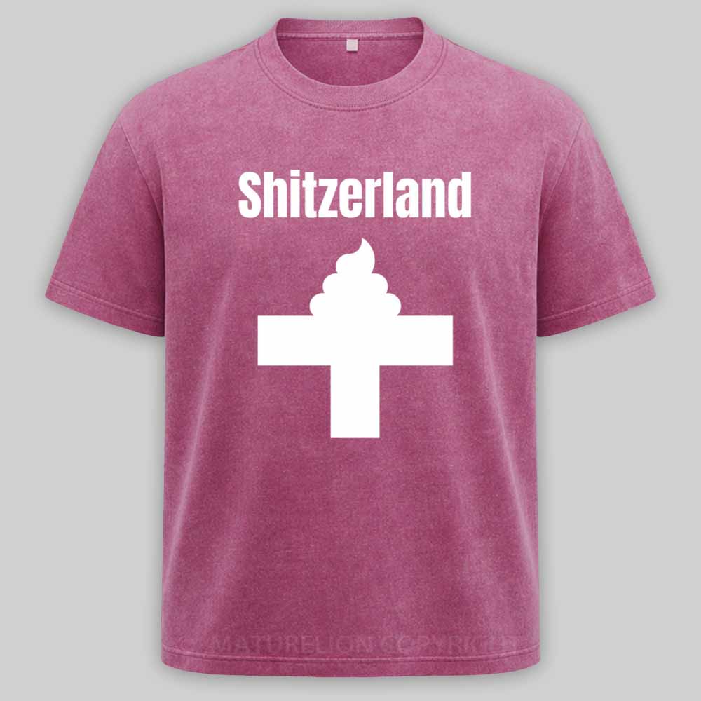 Maturelion Shitzerland Dad Joke Pun Shirt Washed T-shirt