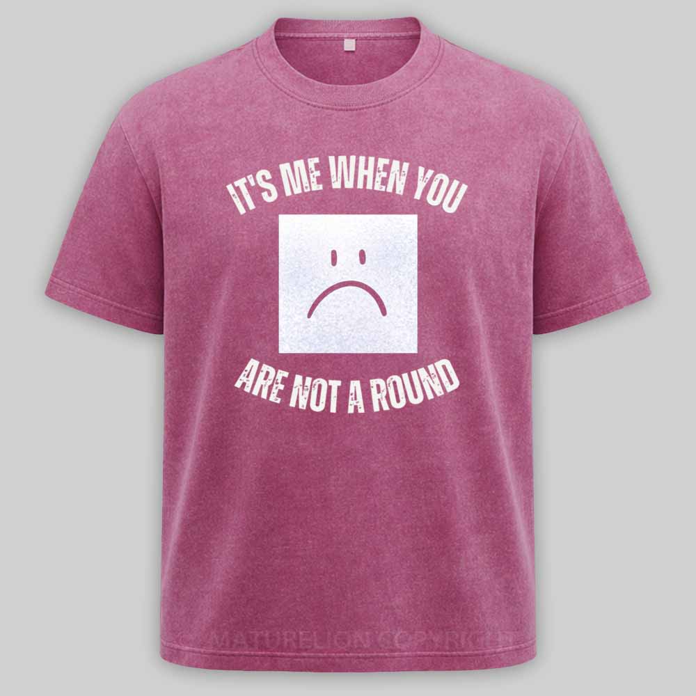 Maturelion I'm a Square When You Are Not A round Washed T-shirt