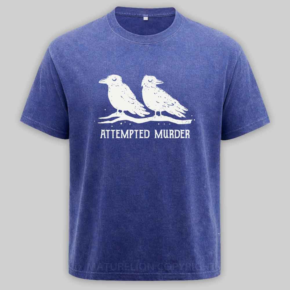 Maturelion Attempted Murder Washed T-shirt