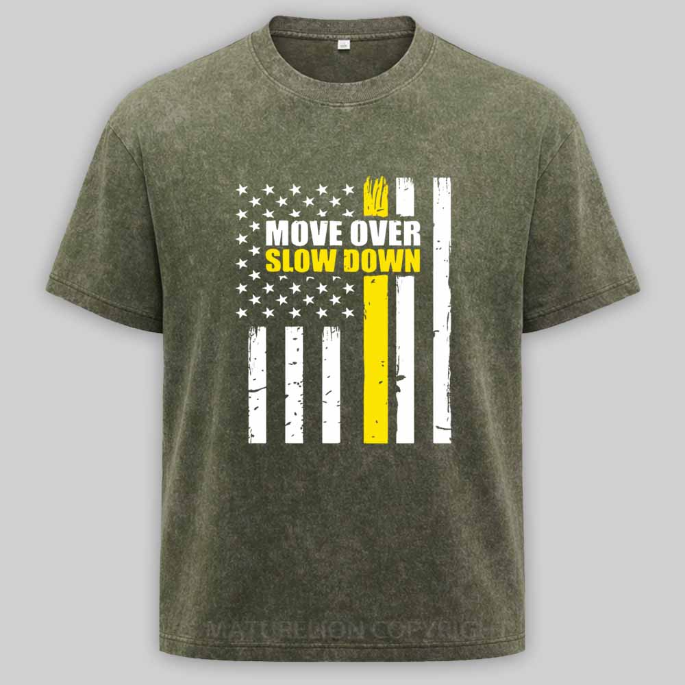 Maturelion Tow Truck Driver Move Over Slow Down Washed T-shirt