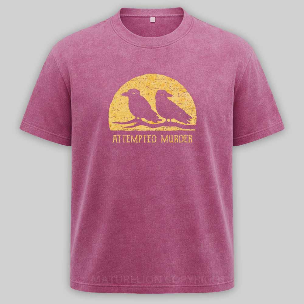 Maturelion Attempted Murder Washed T-shirt