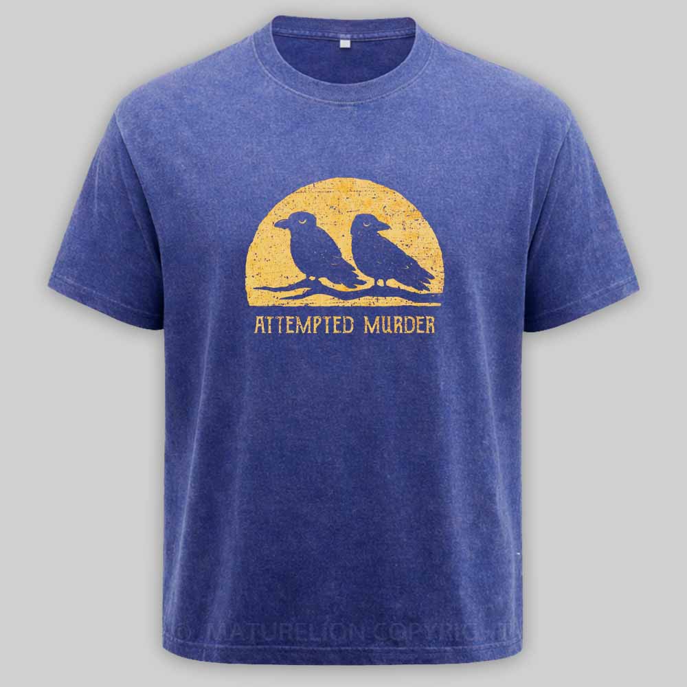 Maturelion Attempted Murder Washed T-shirt