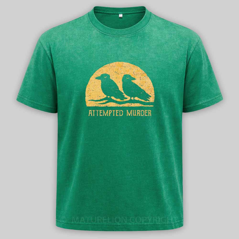 Maturelion Attempted Murder Washed T-shirt
