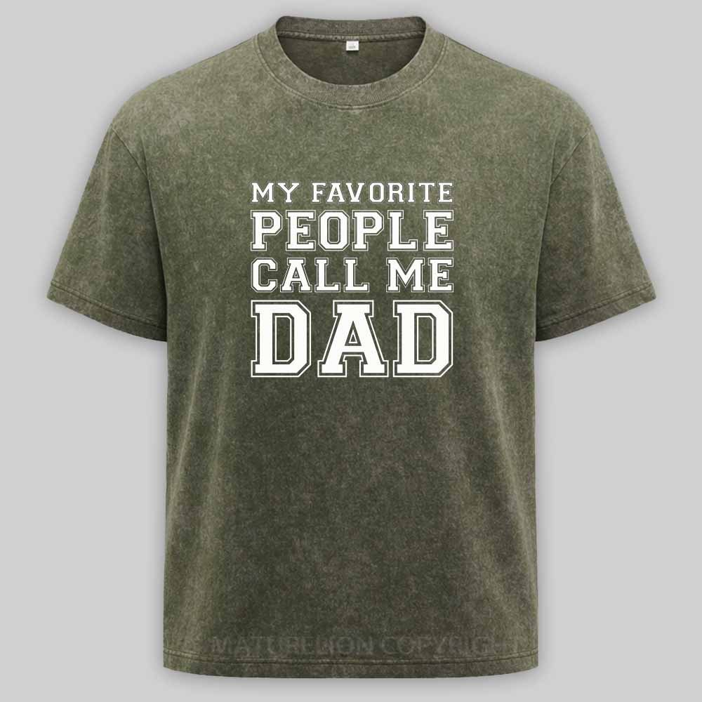 Maturelion My Favorite People Call Me Dad Washed T-shirt