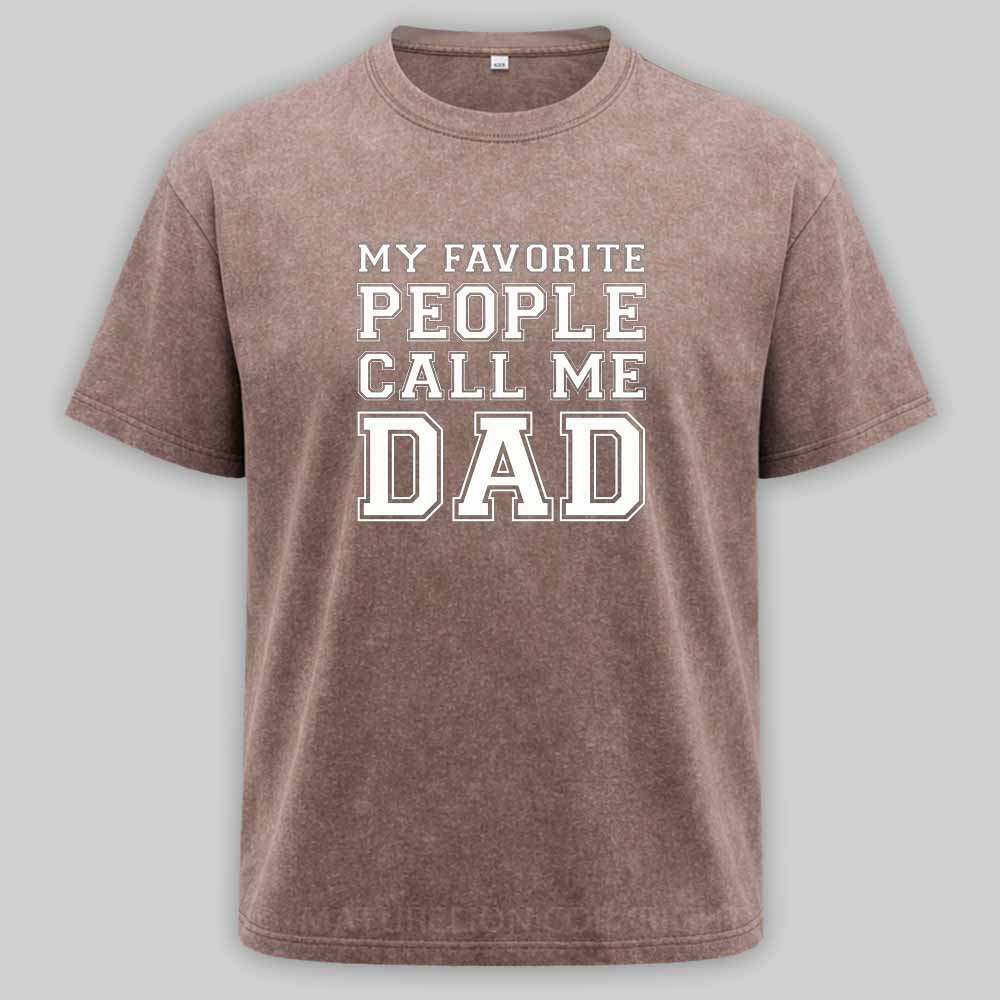 Maturelion My Favorite People Call Me Dad Washed T-shirt