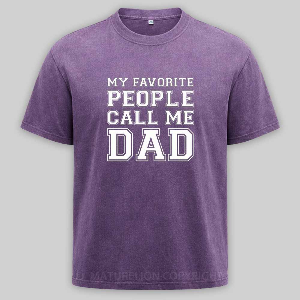 Maturelion My Favorite People Call Me Dad Washed T-shirt