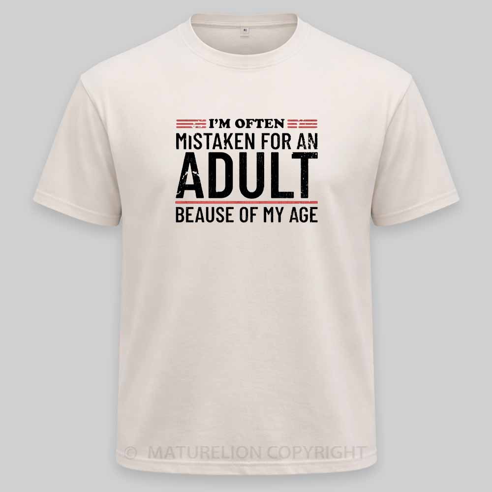 Maturelion I'm Often Mistaken For An Adult Because Of My Age Washed T-shirt