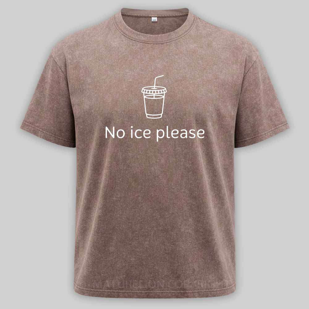 Maturelion No Ice Please Washed T-shirt
