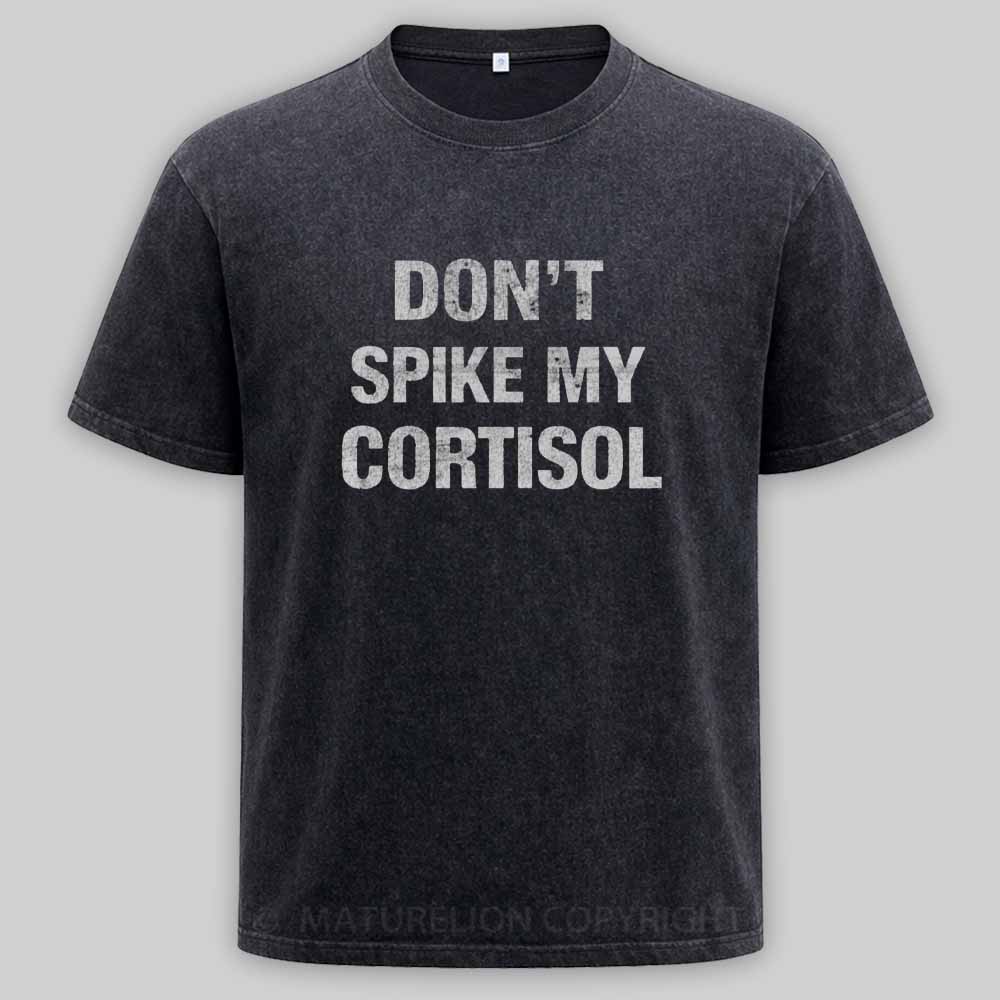 Maturelion Don't Spike My Cortisol Washed T-shirt