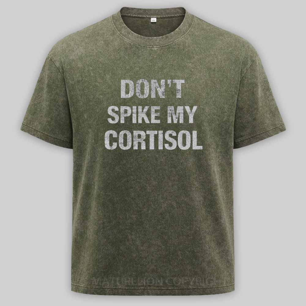 Maturelion Don't Spike My Cortisol Washed T-shirt