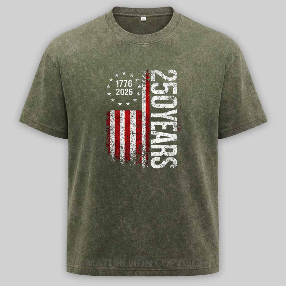 Maturelion 250 Years Anniversary Usa American Flag 1776 2026 Patriotic Independence Day 4th July Washed T-shirt