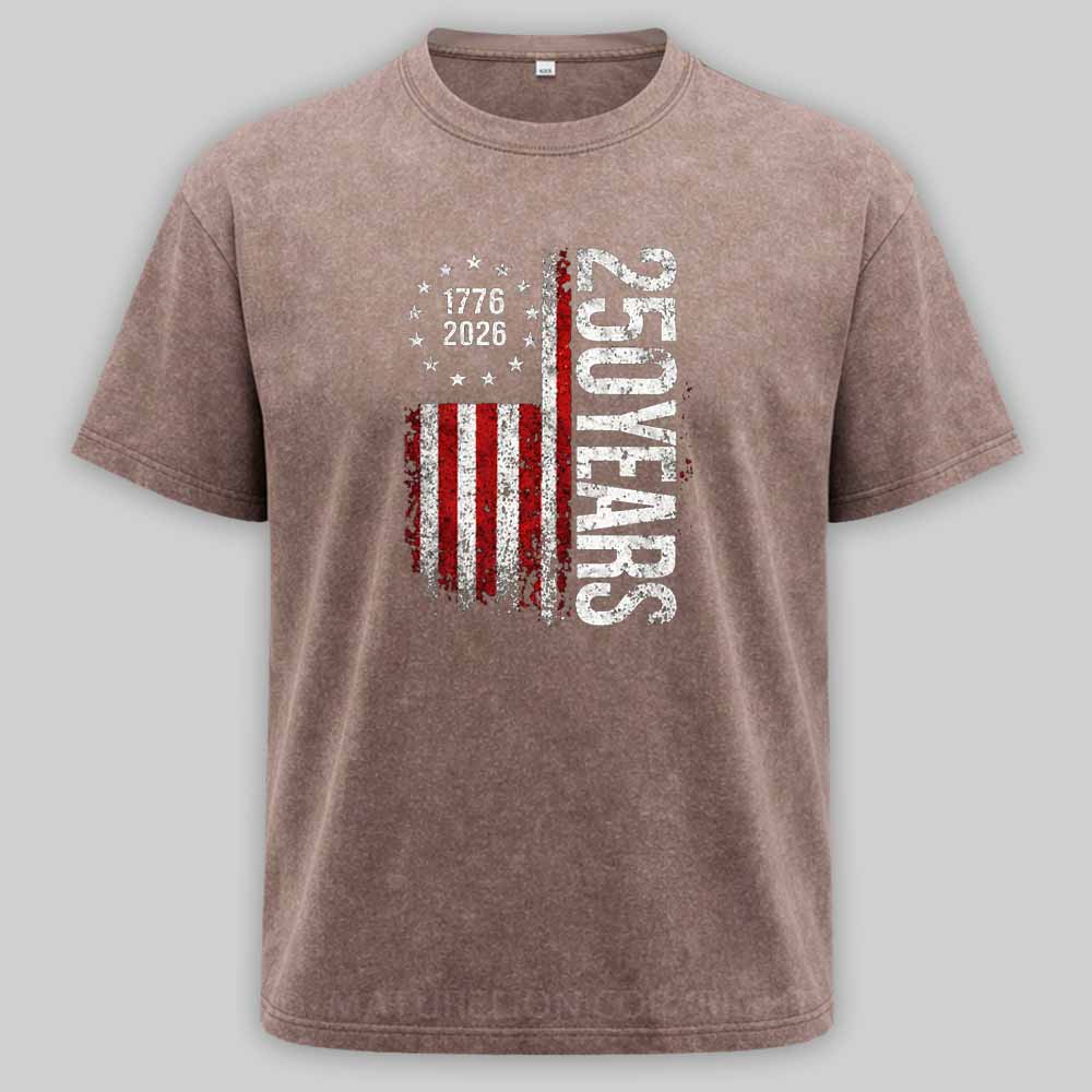 Maturelion 250 Years Anniversary Usa American Flag 1776 2026 Patriotic Independence Day 4th July Washed T-shirt