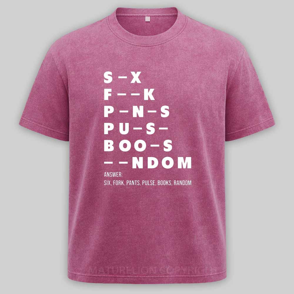 Maturelion Funny Adult Dirty Mind Questions Washed T-shirt