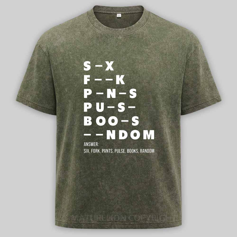 Maturelion Funny Adult Dirty Mind Questions Washed T-shirt