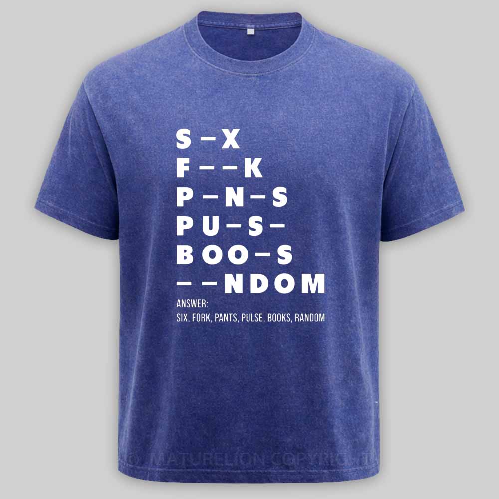 Maturelion Funny Adult Dirty Mind Questions Washed T-shirt