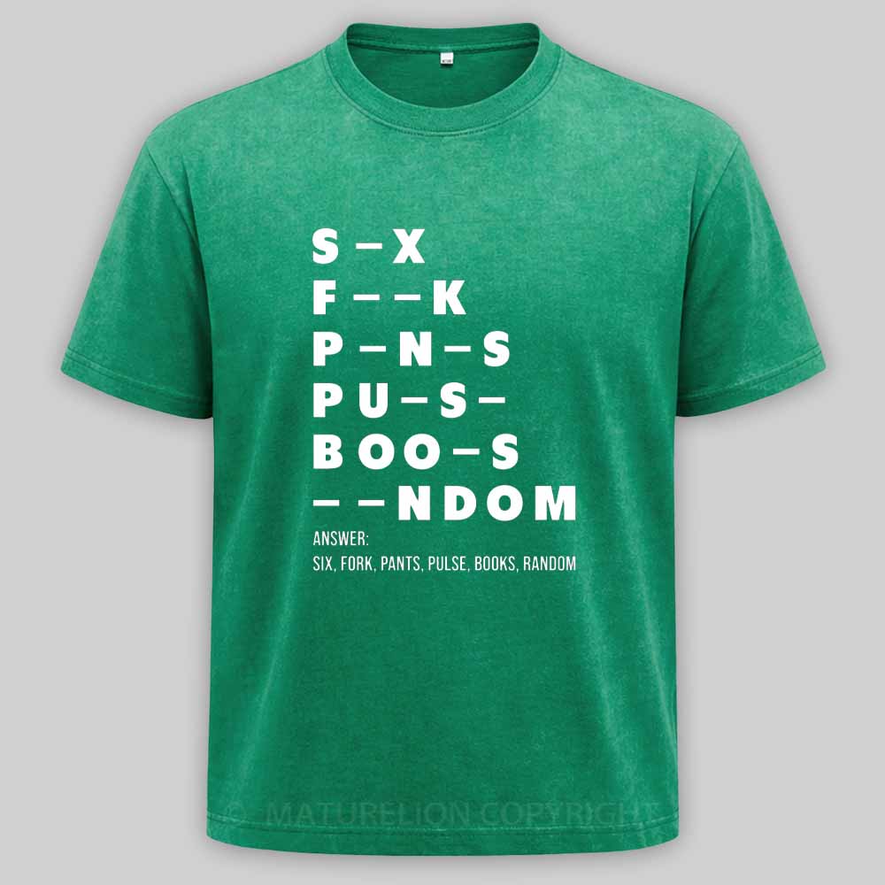 Maturelion Funny Adult Dirty Mind Questions Washed T-shirt