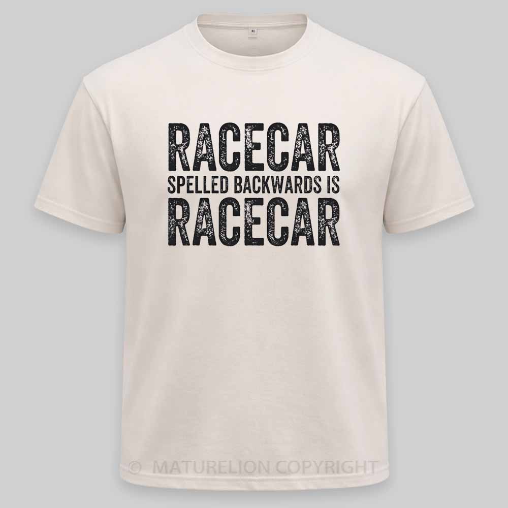 Maturelion Racecar Spelled Backwards Is Racecar Funny Palindrome Washed T-shirt