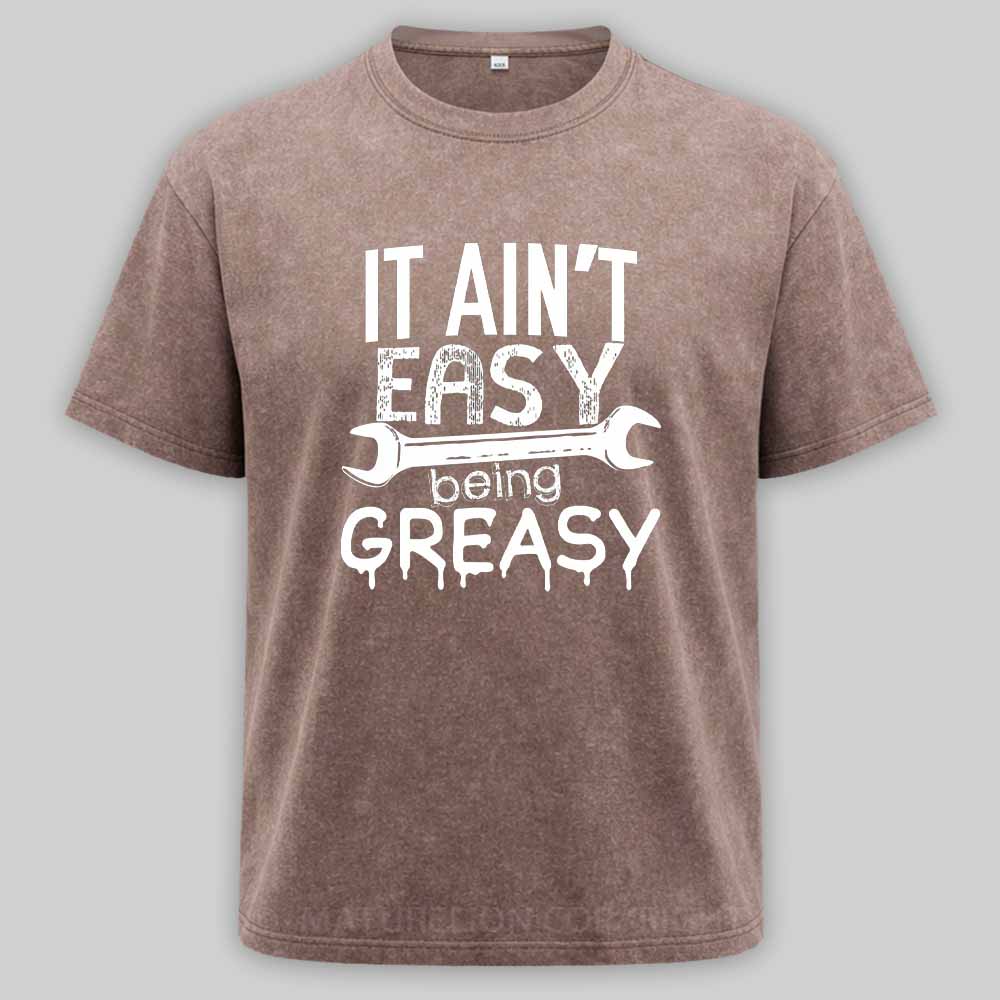 Maturelion It Ain't Easy Being Greasy Washed T-shirt