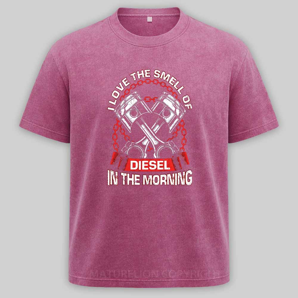 Maturelion I Love The Smell Of Diesel In The Morning Mechanic Washed T-shirt