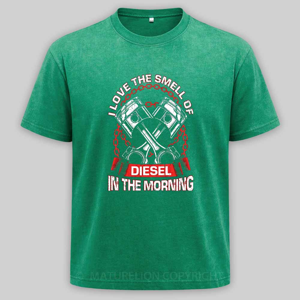 Maturelion I Love The Smell Of Diesel In The Morning Mechanic Washed T-shirt