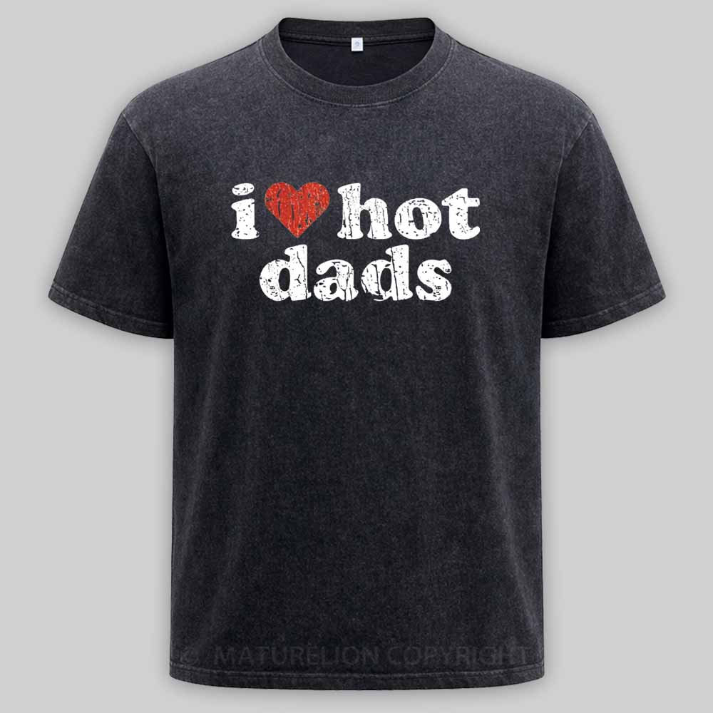 Maturelion I Love Hot Dads 1998 Washed T-shirt