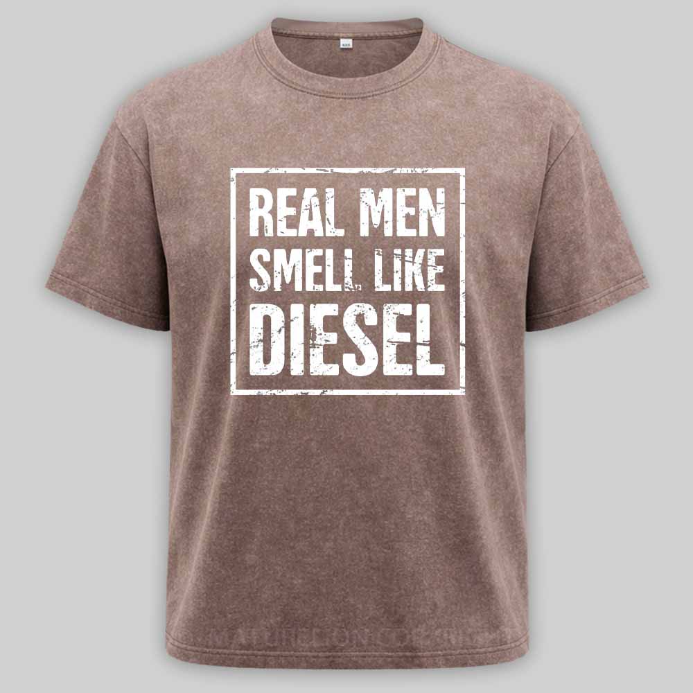 Maturelion Real Men Smell Like Diesel Washed T-shirt