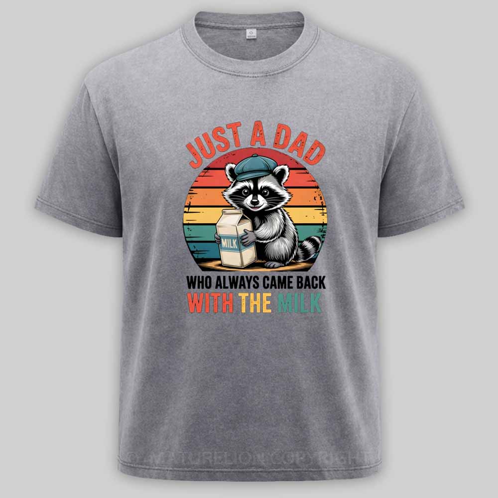 Maturelion Just A Dad Who Always Came Back With The Milk Retro Raccoon Washed T-shirt