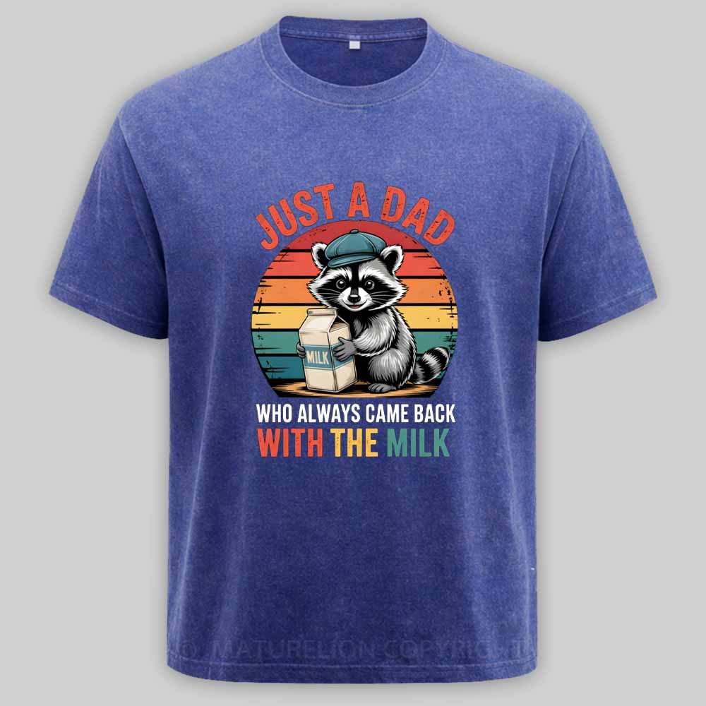 Maturelion Just A Dad Who Always Came Back With The Milk Retro Raccoon Washed T-shirt