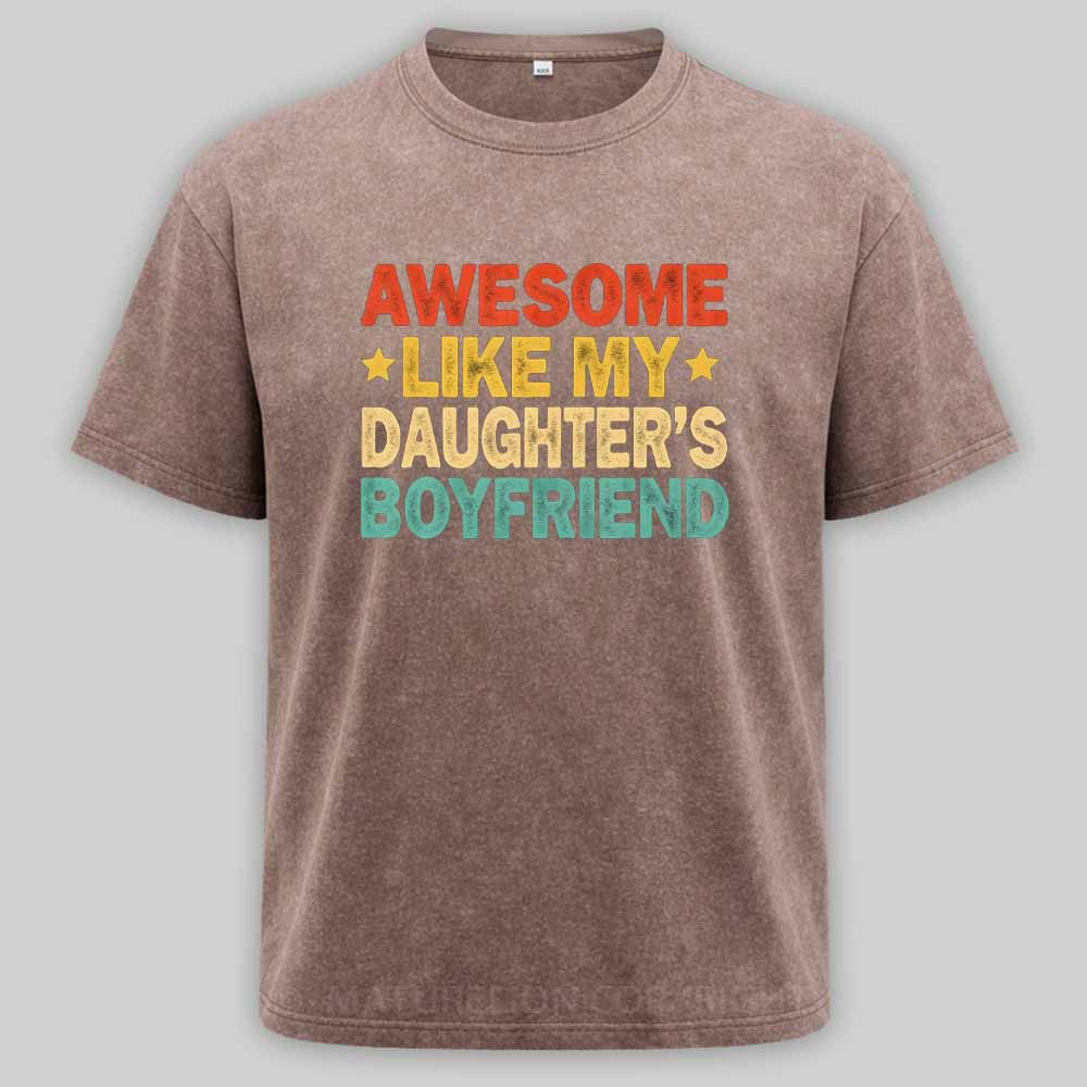 Maturelion Awesome Like My Daughters friend Mom Dad Parent Washed T-shirt