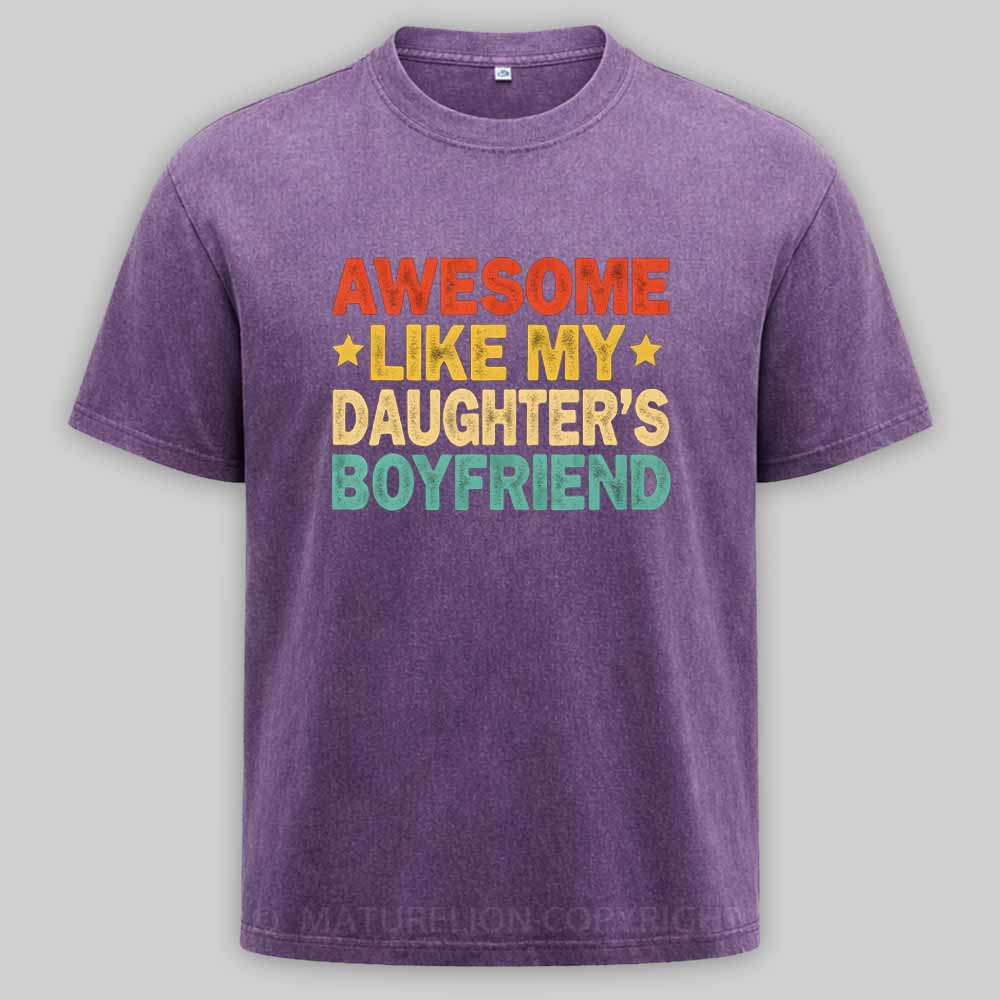 Maturelion Awesome Like My Daughters friend Mom Dad Parent Washed T-shirt