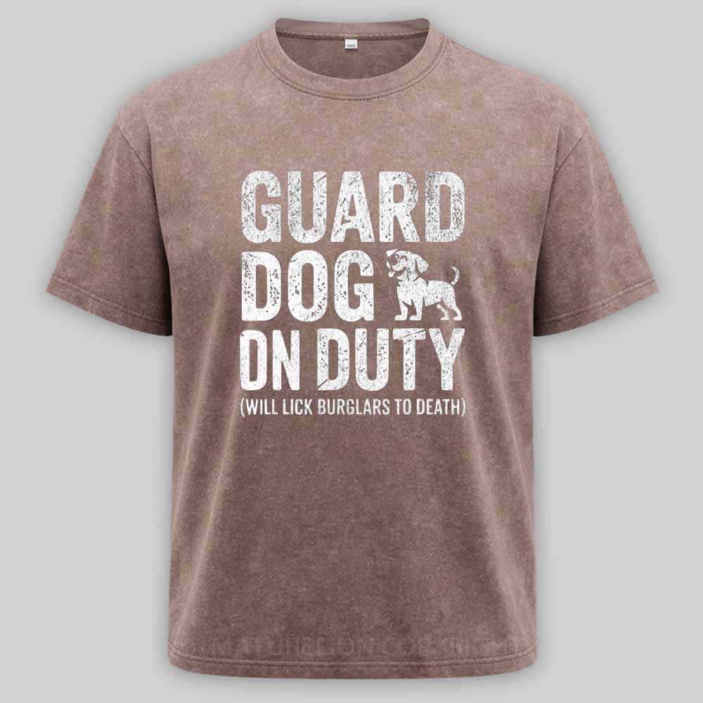 Maturelion Guard Dog Will Lick Burglars Washed T-shirt