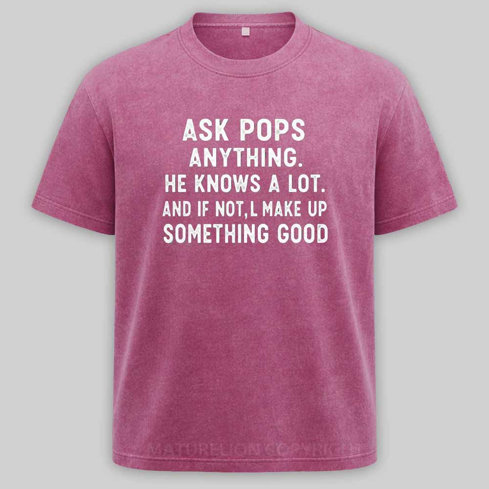 Maturelion Ask Pops Anything Washed T-shirt