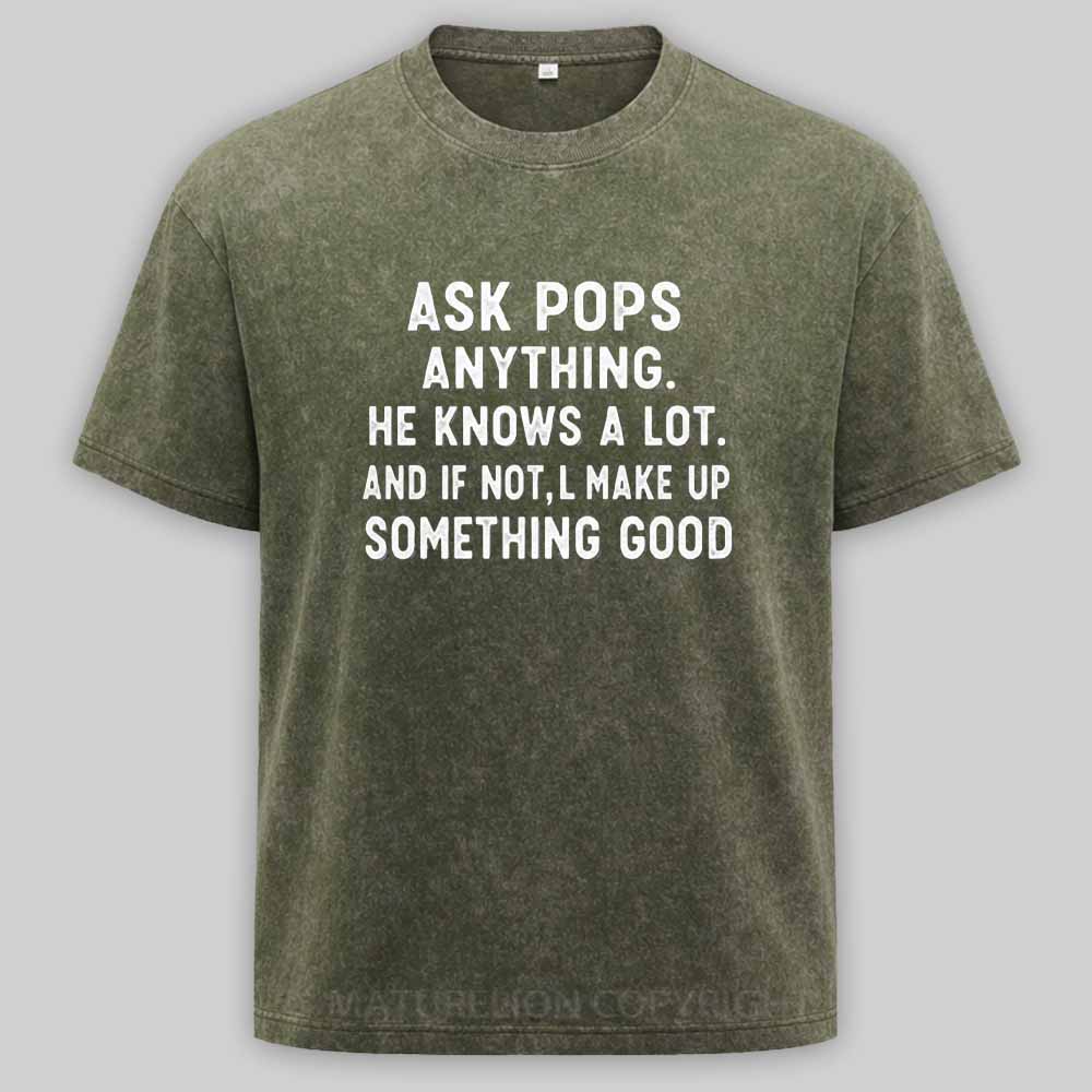 Maturelion Ask Pops Anything Washed T-shirt
