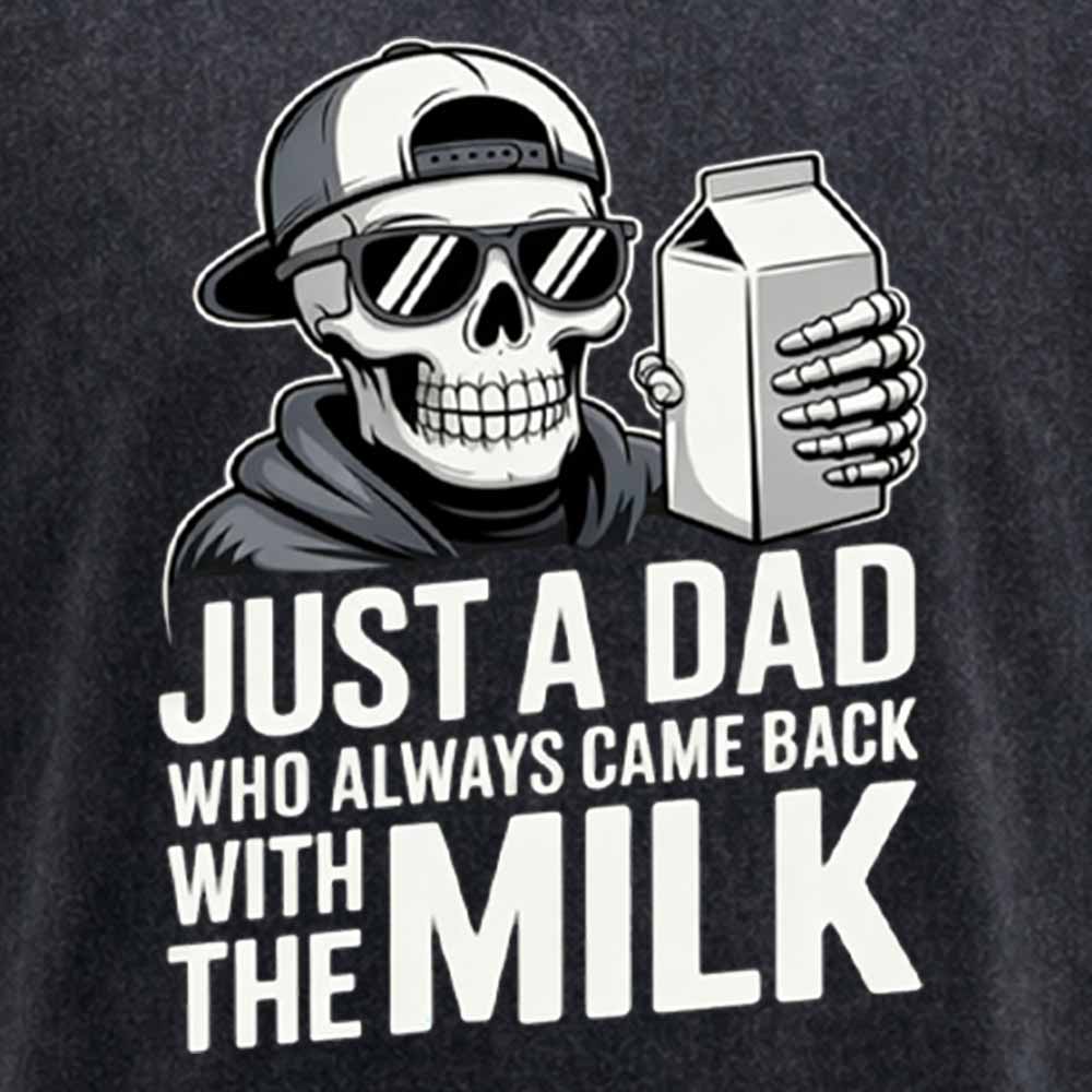 Maturelion Just A Dad That Always Came Back with The Milk Washed T-shirt