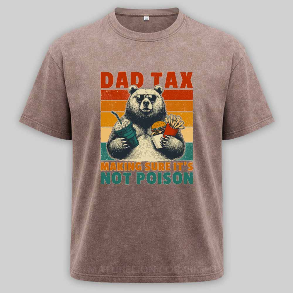 Maturelion Dad Tax: Bear Washed T-shirt